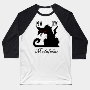 pew pew madafakas Baseball T-Shirt